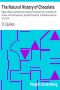 [Gutenberg 24588] • The Natural History of Chocolate / Being a Distinct and Particular Account of the Cocoa-Tree, its Growth and Culture, and the Preparation, Excellent Properties, and Medicinal Vertues of its Fruit